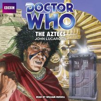 Doctor Who: The Aztecs: An Unabridged Classic Doctor Who Novel (Classic Novels)