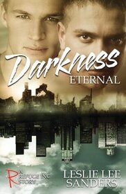 Darkness Eternal (Refuge Inc., Bk 5)