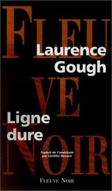 Ligne Dure (French Edition)