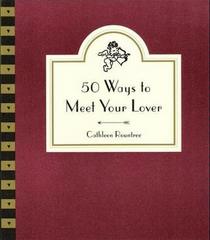 50 Ways to Meet Your Lover : Following Cupid's Arrow