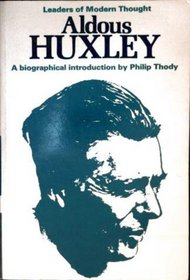 Aldous Huxley (Leaders of Modern Thought)