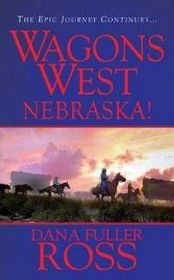Wagons West Volume 2: Nebraska!