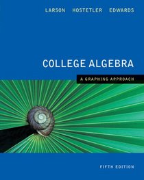 College Algebra A Graphing Approach