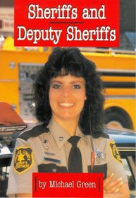 Sheriffs and Deputy Sheriffs (Green, Michael, Law Enforcement.)