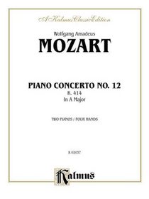 Piano Concerto No. 12 in A Major, K. 414 (Kalmus Edition)