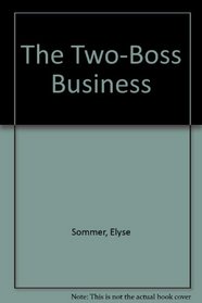 The Two-Boss Business