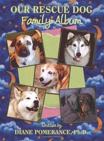 Our Rescue Dog Family Album