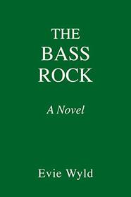 The Bass Rock: A Novel