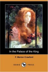 In the Palace of the King (Dodo Press)