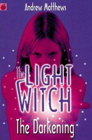 The Darkening (Light Witch Trilogy)