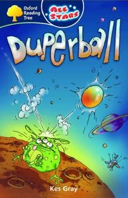 Oxford Reading Tree: All Starts: Pack 3a: Duperball (All Stars)