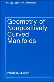 Geometry of Nonpositively Curved Manifolds (Chicago Lectures in Mathematics)