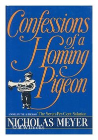 Confessions of a Homing Pigeon