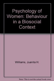 Psychology of Women: Behaviour in a Biosocial Context