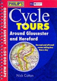 Around Gloucester and Hereford (Philip's Cycle Tours)