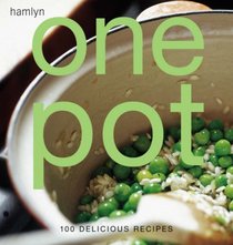 One Pot: 100 Delicious Recipes (Hamlyn Food & Drink)