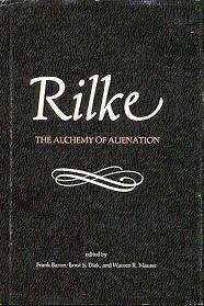 Rilke, the Alchemy of Alienation