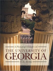 A Pictorial History of the University of Georgia