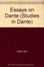 Essays on Dante (Studies in Dante)