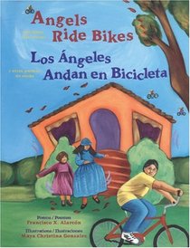 Angels Ride Bikes: And Other Fall Poems / Los Angeles Andan en Bicicleta: Y Otros Poemas de Otoo (The Magical Cycle of the Seasons Series)