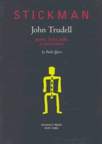 Stickman: John Trudell