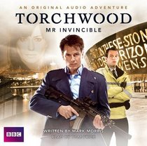 Torchwood: Mr. Invincible: A Torchwood Audio Original (BBC Audio)