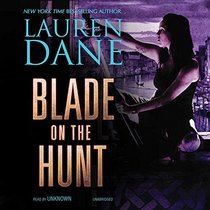 Blade on the Hunt  (Goddess with a Blade Series, book 3)