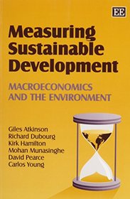 Measuring Sustainable Development: Macroeconomics and the Environment