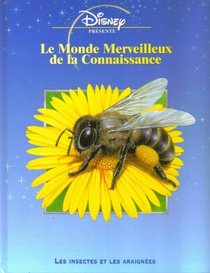 Le Monde Merveilleux De La Connaissance: Les Insectes Et Les Araignees (French Text)