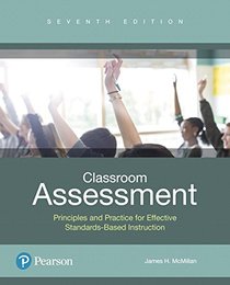Classroom Assessment: Principles and Practice that Enhance Student Learning and Motivation plus MyEducationLab with Enhanced Pearson eText -- Access ... New in Ed Psych / Tests & Measurements)