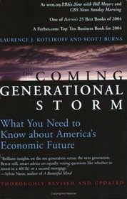 The Coming Generational Storm : What You Need to Know about America's Economic Future