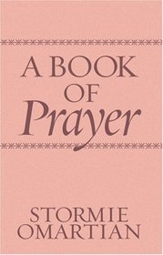 A Book of Prayer: 365 Prayers for Victorious Living