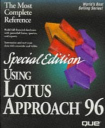 Using Lotus Approach 96, Special Edition: Version 96 for Windows 95 (Special Edition Using)