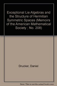 Exceptional Lie Algebras and the Structure of Hermitian Symmetric Spaces (Memoirs of the American Mathematical Society ; No. 208)