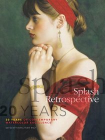 Splash Retrospective: 20 Years of Contemporary Watercolor Excellence