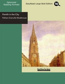 Psmith in the City (EasyRead Large Bold Edition)