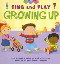 Growing Up (Sing and Play)