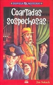 Coartadas Sospechosas/ Clever Quicksolve Whodunit Puzzles (Desvela El Misterio) (Spanish Edition)