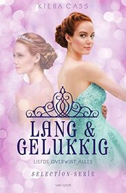 Lang & gelukkig: Liefde overwint alles (Selection-serie) (Dutch Edition)
