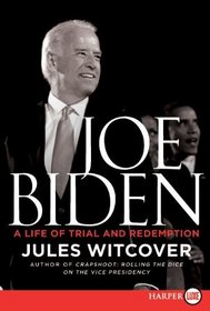 Joe Biden : A Life of Trial and Redemption (Larger Print)