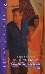 Virgin Seduction (Romancing the Crown) (Intimate Moments, 1148)