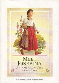 Meet Josefina (The American Girls)