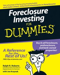 Foreclosure Investing For Dummies (For Dummies (Business & Personal Finance))