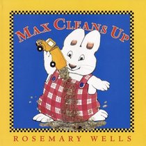 Max Cleans Up (Max and Ruby)