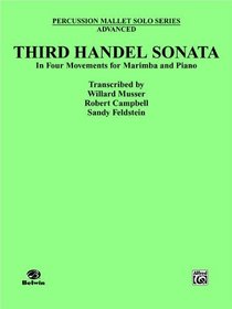 Third Handel Sonata In Four Movements for Marimba and Piano (Percussion Mallet Solo)