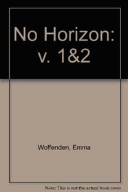 No Horizon: v. 1& 2