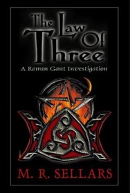 The Law of Three (Rowan Gant, Bk 4)