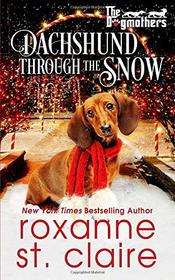 Dachshund Through the Snow (Dogmothers, Bk 3)