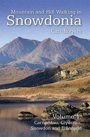 Mountain and Hill Walking in Snowdonia: Carneddau, Glyderau, Snowdonia and Eifonydd v. 1