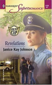 Revelations (Count on a Cop) (Harlequin Superromance, No 1228)